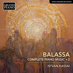 Balassa Sandor - Complete Piano Music, Vol. 2 in the group Externt_Lager /  at Bengans Skivbutik AB (3703999)