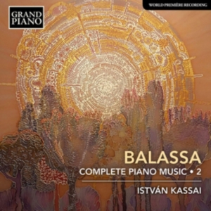 Balassa Sandor - Complete Piano Music, Vol. 2 in the group Externt_Lager /  at Bengans Skivbutik AB (3703999)