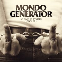 Mondo Generator - Fuck It in the group VINYL / Upcoming releases / Rock at Bengans Skivbutik AB (3704170)