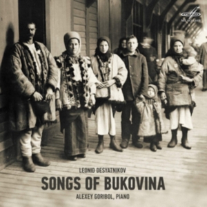 Desyatnikov Leonid - Songs Of Bukovina in the group CD / Klassiskt at Bengans Skivbutik AB (3704310)