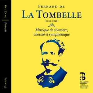 La Tombelle Fernand De - Musique De Chambre, Chorale Et Symp in the group MUSIK / CD + Bok / Klassiskt at Bengans Skivbutik AB (3704327)
