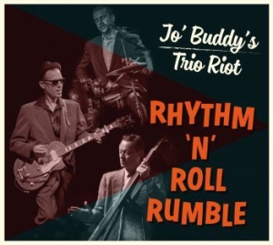 Jo' Buddy's Trio Riot - Rhythm 'n' Roll Rumble in the group CD / Finsk Musik,Pop-Rock at Bengans Skivbutik AB (3704746)
