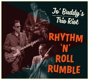 Jo' Buddy's Trio Riot - Rhythm 'N' Roll Rumble in the group CD / Finsk Musik,Pop-Rock at Bengans Skivbutik AB (3704746)
