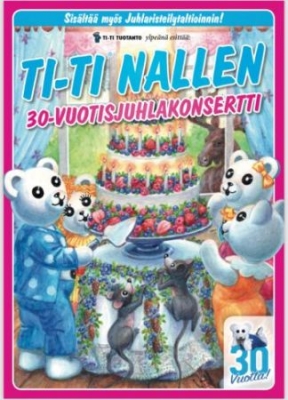 Ti-Ti Nalle - Ti-Ti Nallen 30-Vuotisjuhlakonsertt in the group OTHER / Music-DVD & Bluray at Bengans Skivbutik AB (3704785)