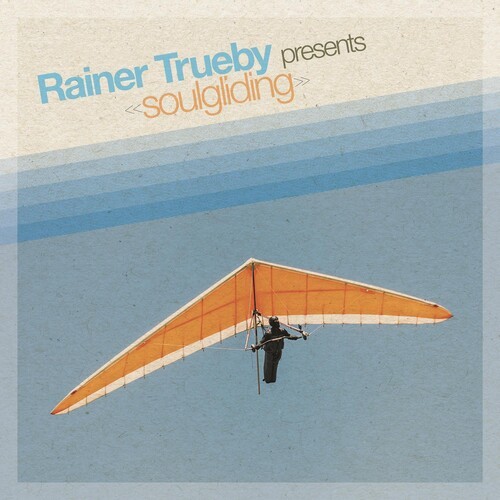 Trüby Rainer - Rainer Trueby Presents Soulgliding in the group CD / RNB, Disco & Soul at Bengans Skivbutik AB (3704806)