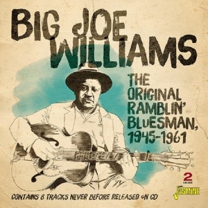 Big Joe Williams - Original Ramblin' Bluesman 1945-1961 in the group OTHER / Övrigt /  at Bengans Skivbutik AB (3704824)