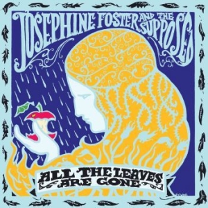 Foster Josephie And The Supposed - All The Leaves Are Gone in the group VINYL / Rock at Bengans Skivbutik AB (3704841)