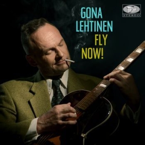 Gona Lehtinen - Fly Now in the group CD / Finsk Musik,Pop-Rock at Bengans Skivbutik AB (3705829)