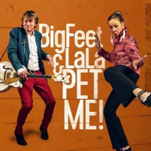 Bigfeet & Lala - Pet Me! in the group CD / Finsk Musik,Jazz at Bengans Skivbutik AB (3705847)