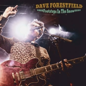Dave Forestfield - Footsteps In The Snow in the group CD / Finsk Musik,Jazz at Bengans Skivbutik AB (3705852)