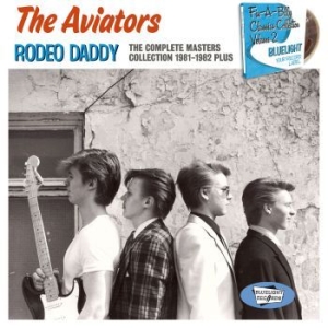Aviators The - Rodeo Daddy - The Complete Masters in the group CD / Finsk Musik,Pop-Rock at Bengans Skivbutik AB (3708687)