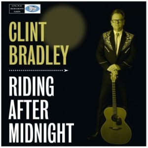 Clint Bradley - Riding After Midnight in the group CD / Country,Finsk Musik at Bengans Skivbutik AB (3709335)