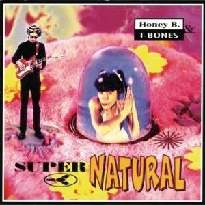 Honey B. & T-Bones - Supernatural in the group CD / Finsk Musik,Jazz at Bengans Skivbutik AB (3709338)