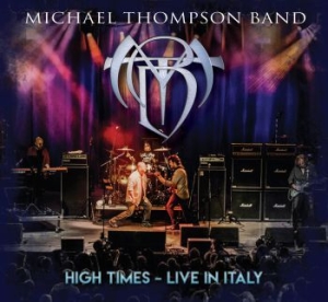 Michael Thompson Band - High Times - Live In Italy in the group CD / Pop-Rock at Bengans Skivbutik AB (3709420)