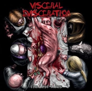 Visceral Evisceration - Lost Tapes The in the group CD / Hårdrock/ Heavy metal at Bengans Skivbutik AB (3709450)