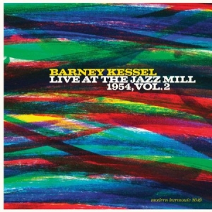 Kessel Barney - Live At The Jazz Mill 1954, Vol. 2 in the group VINYL / Jazz at Bengans Skivbutik AB (3709460)