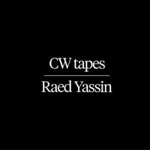 Yassin Raed - Cw Tapes in the group VINYL / Dans/Techno at Bengans Skivbutik AB (3709541)