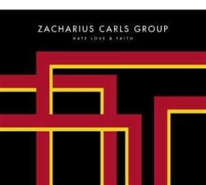 Zacharius Carls Group - Hate Love & Faith in the group CD / Finsk Musik,Pop-Rock at Bengans Skivbutik AB (3712514)