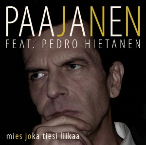 Paajanen & Pedro Hietanen - Mies Joka Tiesi Liikaa in the group CD / Finsk Musik,Pop-Rock at Bengans Skivbutik AB (3712571)