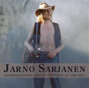 Jarno Sarjanen - Keskikalja-Cowboy - Kootut Levytyks in the group CD / Finsk Musik,Pop-Rock at Bengans Skivbutik AB (3712573)