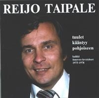 Reijo Taipale - Tuulet Kääntyy Pohjoiseen - Kaikki in the group CD / Dansband-Schlager,Film-Musikal,Finsk Musik at Bengans Skivbutik AB (3712581)