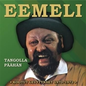 Eemeli - Tangolla Päähän - Kootut Levytykset in the group CD / Finsk Musik,Pop-Rock at Bengans Skivbutik AB (3712604)