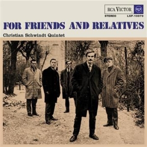 Christian Schwindt Quintet - For Friends And Relatives in the group CD / Finsk Musik,Jazz at Bengans Skivbutik AB (3712610)