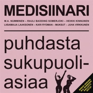 Blandade Artister - Medisiinari - Puhdasta Sukupuoliasi in the group CD / Finsk Musik,Pop-Rock at Bengans Skivbutik AB (3712618)