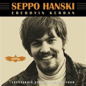 Seppo Hanski - Erehdyin Kerran - Levytyksiä Vuosil in the group CD / Finsk Musik,Pop-Rock at Bengans Skivbutik AB (3712670)