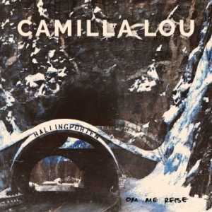 Camilla Lou - Om Me Reise in the group CD / Pop at Bengans Skivbutik AB (3713503)