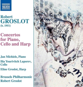 Groslot Robert - Three Concertos in the group Externt_Lager /  at Bengans Skivbutik AB (3715437)