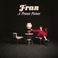 Fran - A Private Picture (Color Vinyl) in the group VINYL / Pop-Rock at Bengans Skivbutik AB (3717725)
