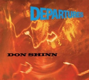 Shinn Don - Departures in the group CD / Rock at Bengans Skivbutik AB (3717753)