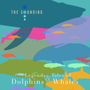 Soudning - Legends And Tales Of Dolphins And W in the group OTHER / Övrigt / at Bengans Skivbutik AB (3717766)