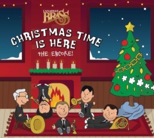 Canadian Brass - Christmas Time Is Here, The Encore! in the group CD / Övrigt at Bengans Skivbutik AB (3717770)