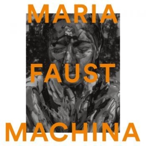 Faust Maria - Machina in the group VINYL / Jazz/Blues at Bengans Skivbutik AB (3718103)