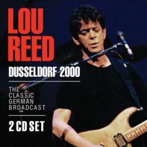 Reed Lou - Dusseldorf 2000 (2 Cd Broadcast 200 in the group CD / Upcoming releases / Pop at Bengans Skivbutik AB (3718289)