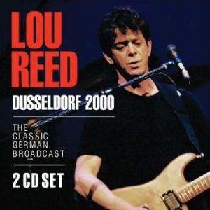 Reed Lou - Dusseldorf 2000 (2 Cd Broadcast 200 in the group Minishops / Lou Reed at Bengans Skivbutik AB (3718289)