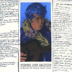 Stephen john kalinich - A World Of Peace Must Come in the group CD / Pop-Rock at Bengans Skivbutik AB (3718737)