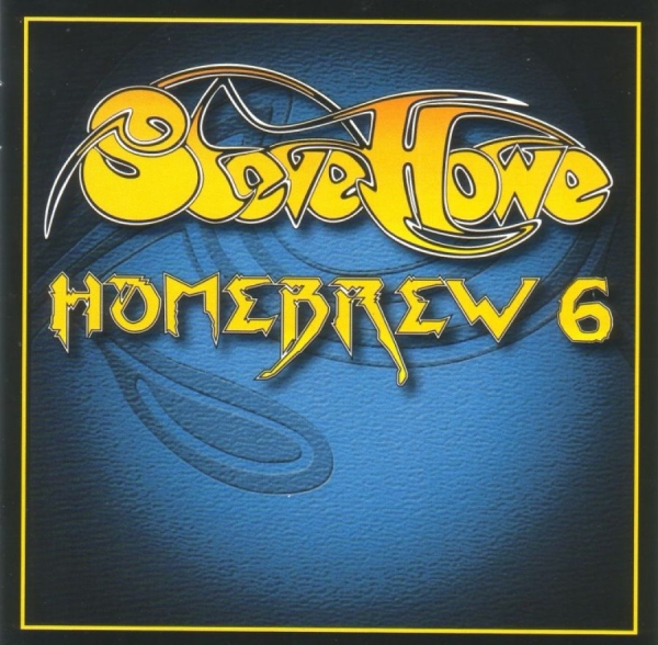 Howe Steve - Homebrew 6 in the group CD / Bestsellers at Bengans Skivbutik AB (3718803)