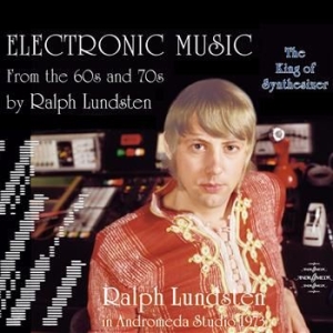 Ralph Lundsten - Electronic Music From The 60S in the group CD / Elektroniskt at Bengans Skivbutik AB (3719045)