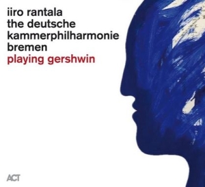 Rantala Iiro - Playing Gershwin in the group CD / Jazz/Blues at Bengans Skivbutik AB (3719327)