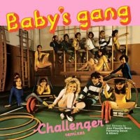 Baby's Gang - Challenger in the group VINYL / Upcoming releases / Dance/Techno at Bengans Skivbutik AB (3719400)