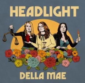 Della Mae - Headlight in the group VINYL / Upcoming releases / Country at Bengans Skivbutik AB (3719415)