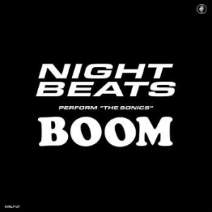 Night Beats Feat. The Sonics - Night Beats Play The Sonics' 'boom' in the group OUR PICKS / Classic labels / PIAS Recordings at Bengans Skivbutik AB (3719428)