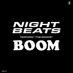 Night Beats Feat. The Sonics - Night Beats Play The Sonics' 'Boom' in the group OUR PICKS / Classic labels / PIAS Recordings at Bengans Skivbutik AB (3719428)