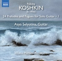 Koshkin Nikita - 24 Preludes & Fugues For Guitar Sol in the group Externt_Lager /  at Bengans Skivbutik AB (3720516)
