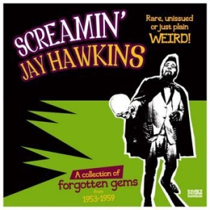 Screamin' Jay Hawkins - Rare, Unissued Or Just Plain Weird in the group VINYL / Jazz/Blues at Bengans Skivbutik AB (3720642)