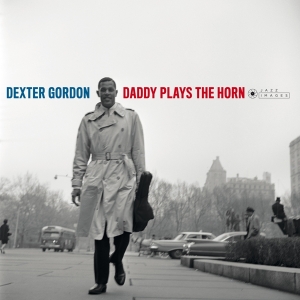 Gordon Dexter - Daddy Plays The Horn in the group VINYL / Jazz at Bengans Skivbutik AB (3721383)