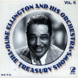 Ellington Duke & His Orchestra - The Treasury Shows, Vol. 6 in the group CD / Jazz/Blues at Bengans Skivbutik AB (3721690)